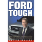 Ford Tough: Bill Ford and the Battle to Rebuild America's Automaker - Hardcover