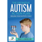 The Definitive Autism Action Plan: Healing Your Autistic Child: Guide for Families, Educators and Health Professional for Healing Autistic People - Paperback