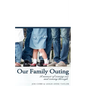 Our Family Outing: A Memoir of Coming Out and Coming Through - Paperback
