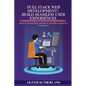 Full Stack Web Development: Master Front-End and Back-End Development Techniques - Paperback