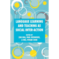 Language Learning and Teaching as Social Inter-Action - Paperback