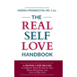 The Real Self Love Handbook: A Proven 5-Step Process to Liberate Your Authentic Self, Build Resilience and Live an Epic Life - Hardcover