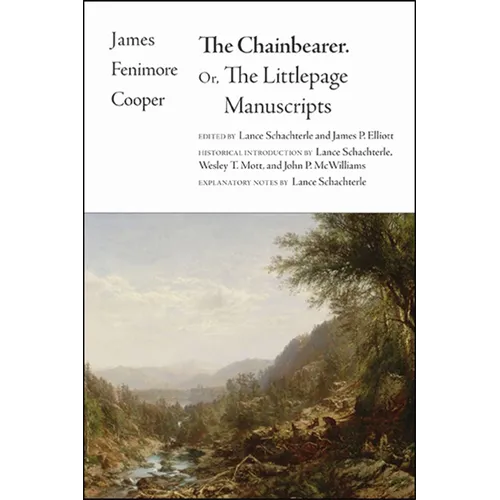 The Chainbearer: Or, The Littlepage Manuscripts - Paperback