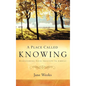 A Place Called Knowing - Hardcover
