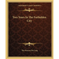 Two Years In The Forbidden City - Paperback