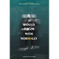 I Would Begin With Normally: ATOM's Journey to Soaring Heights - Paperback