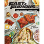 Fast & Furious: The Official Cookbook: Salud, Mi Familia - Hardcover