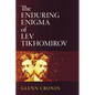 The Enduring Enigma of Lev Tikhomirov - Hardcover