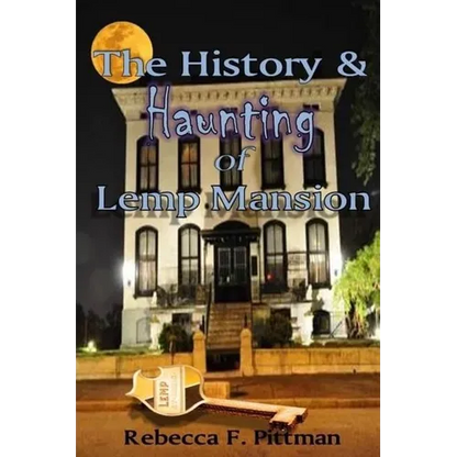 The History and Haunting of Lemp Mansion - Paperback