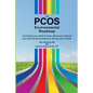 The PCOS Environmental Roadmap: Everything You Need to Know About Your Internal and External Environments to Reverse Your PCOS - Paperback