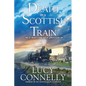 Death on a Scottish Train: A Scottish Isle Mystery - Hardcover
