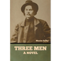 Three Men - Paperback