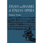 Essays on Handel and Italian Opera - Paperback