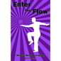 Enter the Flow: Mindful Movement Qigong - Paperback