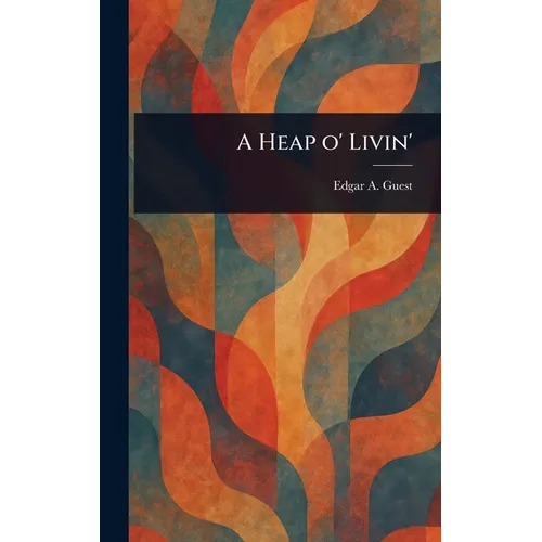 A Heap O' Livin' - Hardcover