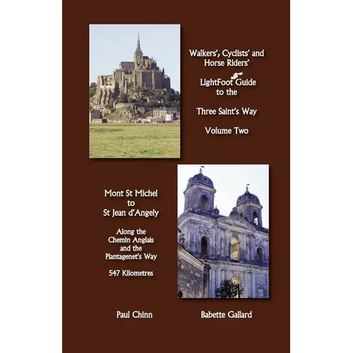 Lightfoot Guide to the Three Saint's Way - Mont St Michel to Saint Jean D'Angely - Paperback