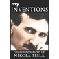 My Inventions: The Autobiography of Nikola Tesla - Hardcover
