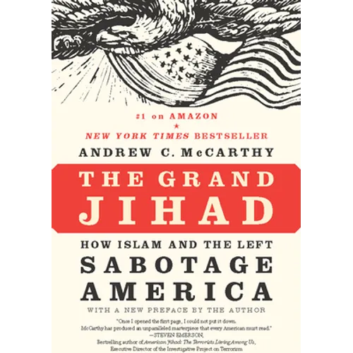 The Grand Jihad: How Islam and the Left Sabotage America - Paperback
