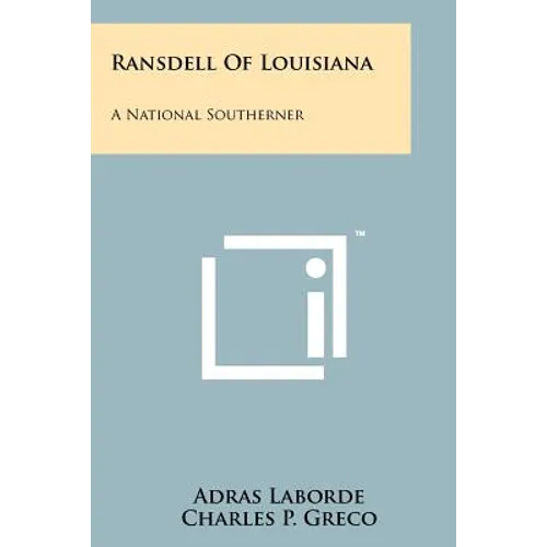 Ransdell of Louisiana: A National Southerner - Paperback