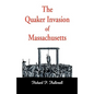 The Quaker Invasion of Massachusetts - Paperback