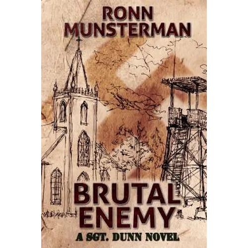 Brutal Enemy: A Sgt. Dunn Novel - Paperback