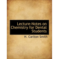 Lecture-Notes on Chemistry for Dental Students - Paperback