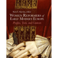 Women Reformers of Early Modern Europe: Profiles, Texts, and Contexts - Hardcover