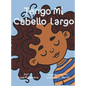 Tengo mi cabello largo - Hardcover