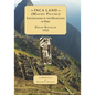 INCA LAND- (Machu Picchu) Explorations in the Highlands of Peru. - Paperback