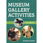 Museum Gallery Activities: A Handbook - Paperback