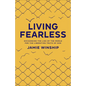 Living Fearless - Hardcover