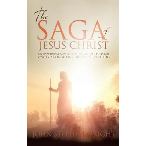 The Saga of Jesus Christ - Hardcover