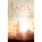 The Saga of Jesus Christ - Hardcover