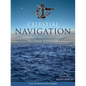Celestial Navigation: A Complete Home Study Course, Second Edition - Paperback