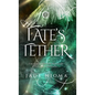 Fate's Tether - Hardcover