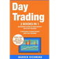 Day Trading: 2 Books in 1: Beginner's Guide + Strategies to Make Money with Day Trading - Paperback