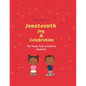 Juneteenth Joy and Celebration: The Twins Take a Cultural Roadtrip - Paperback