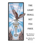 The Light Shall Set You Free - Paperback