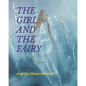 The Girl and the Fairy - Paperback