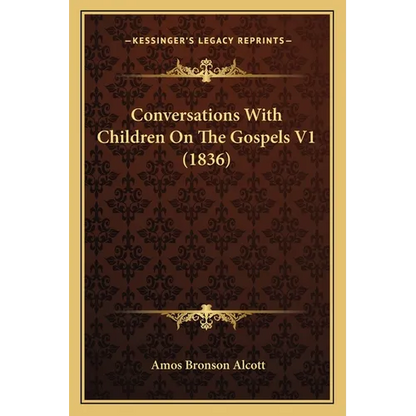 Conversations With Children On The Gospels V1 (1836) - Paperback