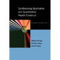 Synthesizing Qualitative and Quantitative Health Research: A Guide to Methods - Paperback