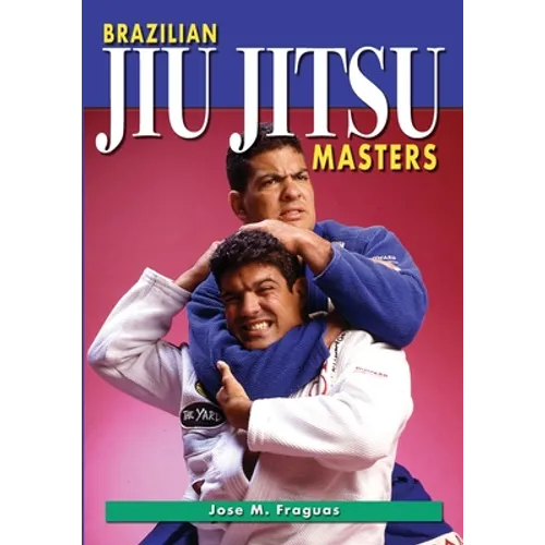 Brazilian Jiu Jitsu Masters - Paperback