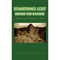 Something Lost Behind the Ranges: Memoirs of a Traveler in Peru - Hardcover