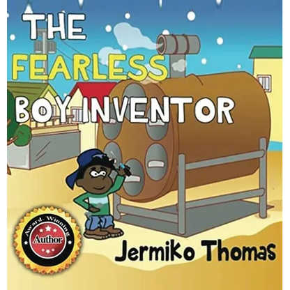 The Fearless Boy Inventor - Hardcover