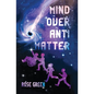 Mind Over Antimatter - Paperback