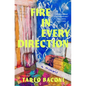 Fire in Every Direction: A Memoir - Hardcover