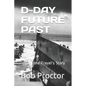 D-Day: A Time Travel's Story - Paperback