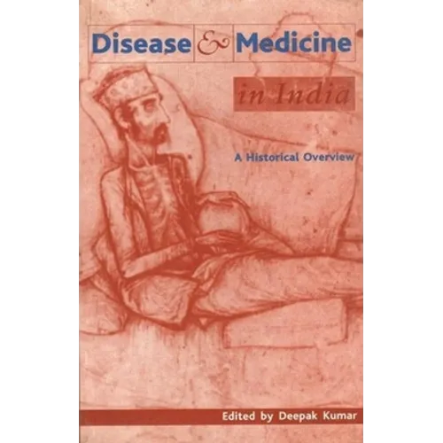 Disease and Medicine in India: A Historical Overview - Paperback