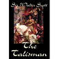 The Talisman by Sir Walter Scott, Fiction, Literary - Hardcover