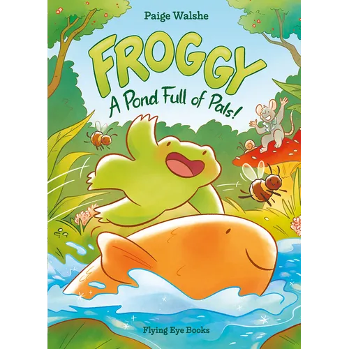 Froggy: A Pond Full of Pals! - Paperback